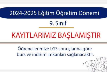 2024-2025 Eğitim Öğretim Dönemi 9. Sınıf Kayıtlarımız Başlamıştır