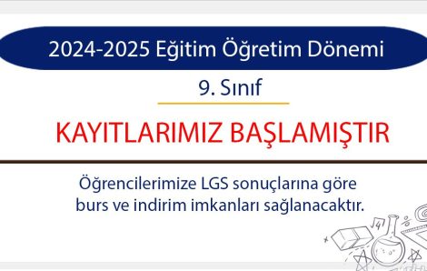 2024-2025 Eğitim Öğretim Dönemi 9. Sınıf Kayıtlarımız Başlamıştır